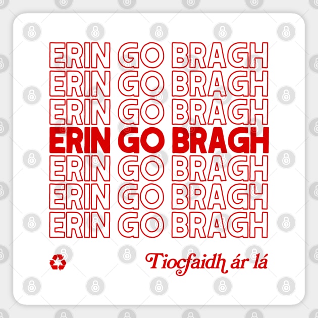 Erin Go Bragh / Original Irish Pride Design Magnet by feck!